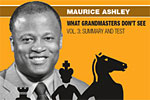 Maurice Ashley: What Grandmasters Don't See